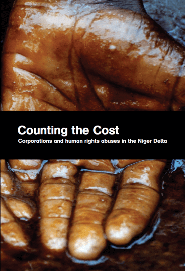 Counting the Cost: corporations and human rights abuses in the Niger Delta