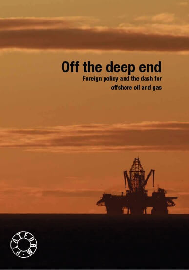 Off the Deep End: Foreign policy and the dash for offshore oil and gas