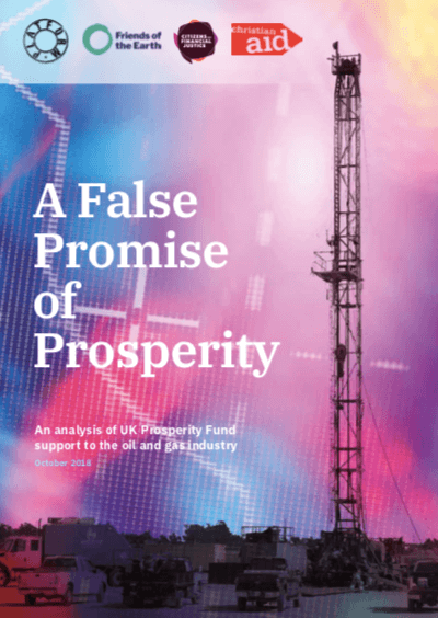 A False Promise of Prosperity: An analysis of UK Prosperity Fund support to the oil and gas industry