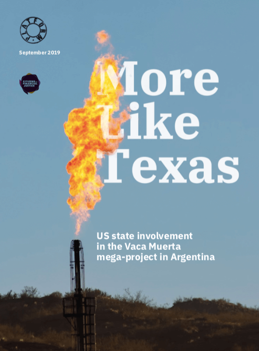 More Like Texas: US state involvement in the Vaca Muerta mega-project in Argentina. Briefing cover.